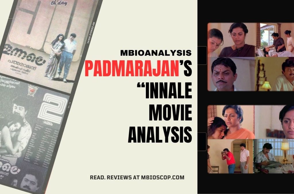 PADMARAJANS INNALE MOVIE ANALYSIS