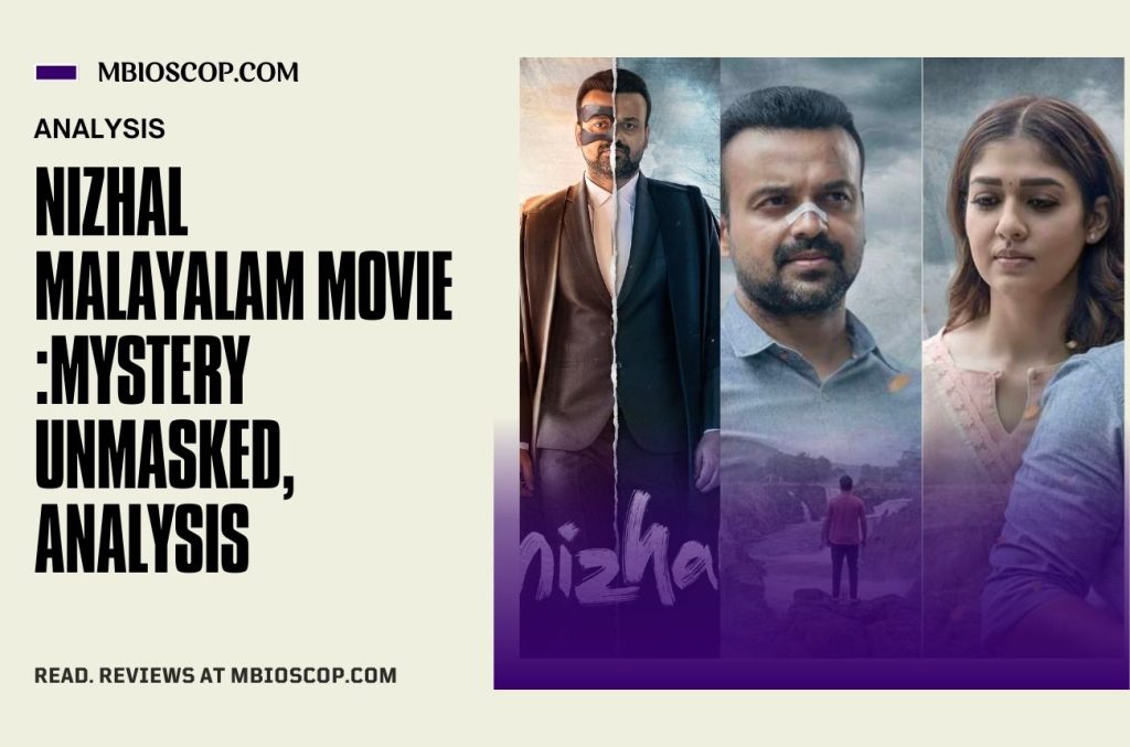 Nizhal Malayalam Movie Analysis